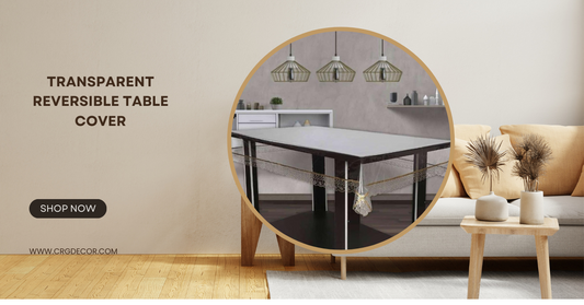 Give Your Dining Table a Makeover: Why Every Home Needs a Transparent Table Cover with a Touch of Elegance
